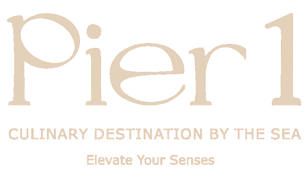 Pier 1 — Culinary Destination by the Sea · Elevate Your Senses